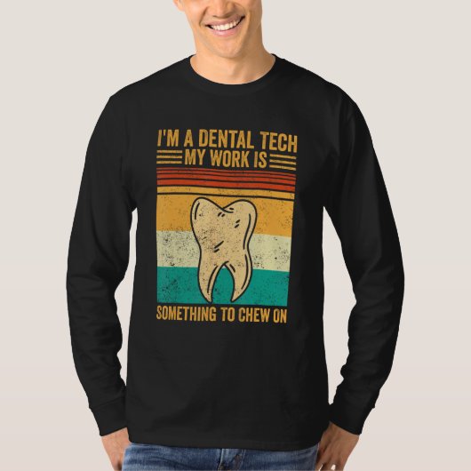 Dental Lab Tech Technician Assistant Dental Tech C T-Shirt (Vorderseite)