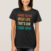 Dental Lab Tech Technician Assistant Good Teeth Fl T-Shirt (Vorderseite)