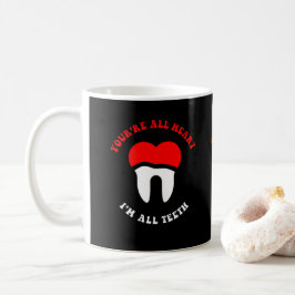 Dental lustiges Zitat Sie sind Herz Ich bin alle Z Kaffeetasse