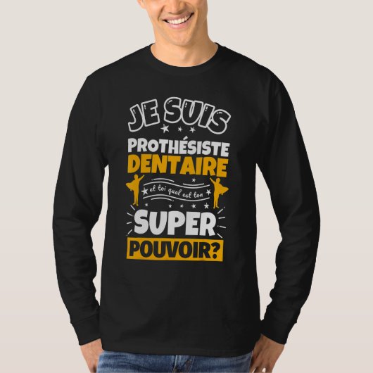 Dental Prostheist ist Ihr Super-Power T-Shirt (Vorderseite)