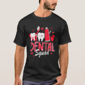 Dental Squad Assistant Dentist Happy Valentine's D T-Shirt (Vorderseite)