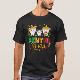 Dental Squad Cinco De Mayo Tooth Mexican Sombrero T-Shirt