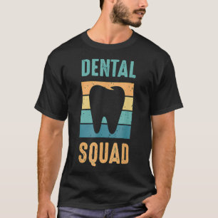 Dental Squad Costume für Dental Assistant T-Shirt