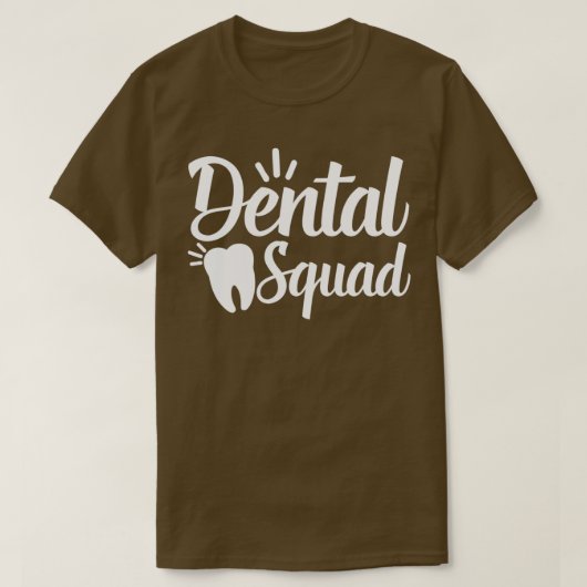 Dental Squad Dental Assistant Geschenk T-Shirt (Design vorne)