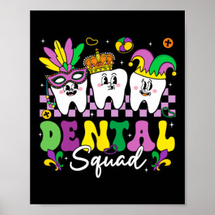 Dental Squad Hygiene Dental Crew Mardi Gras Carniv Poster