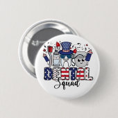 Dental Squad Niedlich Dentist Hygienist 4. Juli Button (Vorne & Hinten)