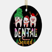 Dental Squad Niedlich Tooth Dental Assistant Weihn Keramik Ornament (Rechts)