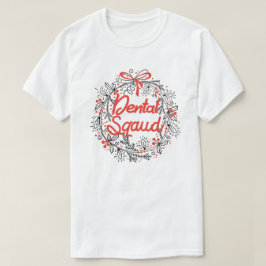 Dental Squad Santa Tooth Dental Assistant Xmas T-Shirt