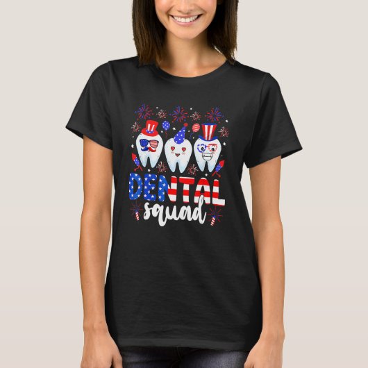 Dental Squad Tooth 4th Of July Dental Assistant De T-Shirt (Vorderseite)