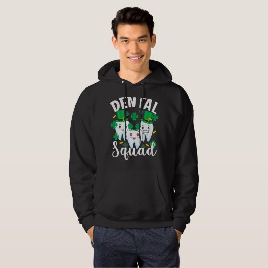 Dental Squad Tooth Dental Assistant St Patricks Da Hoodie (Vorne ganz)