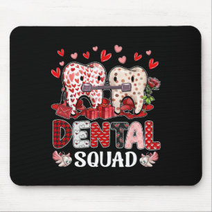 Dental Squad Valentinstag Zahnarzt Dental Instant  Mousepad