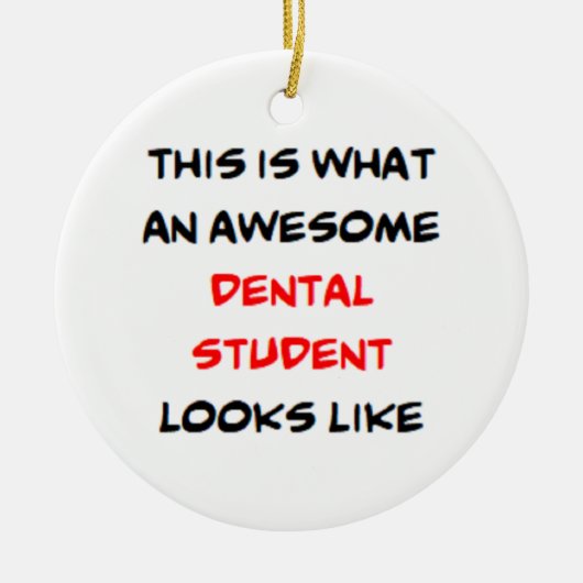 dental student, awesome keramik ornament (Vorne)