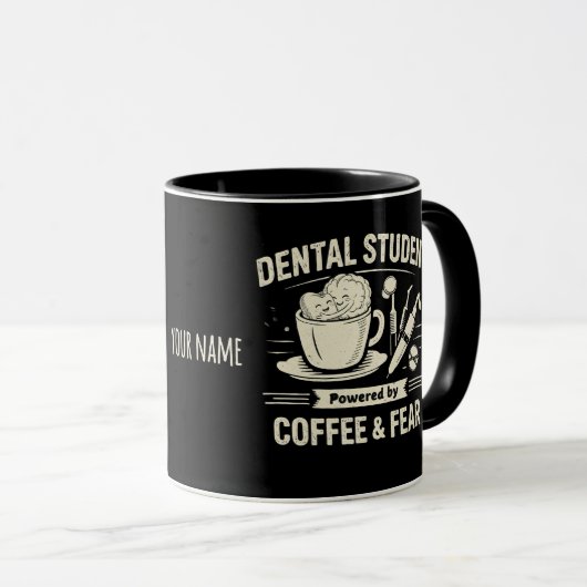 Dental Student Mug – Powered by Coffee & Fear Tasse (VorderseiteRechts)