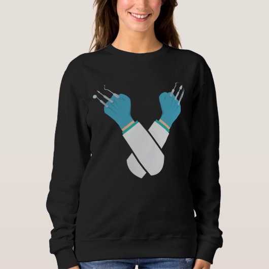 Dental Tools for Dental Hygienists and Dentists Sweatshirt (Vorderseite)