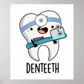 Denteeth Funny Teeth Pun Poster (Vorne)