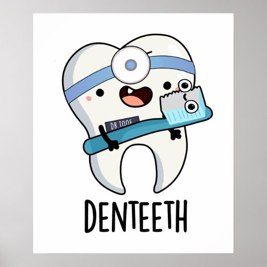Denteeth Funny Teeth Pun Poster (Vorne)