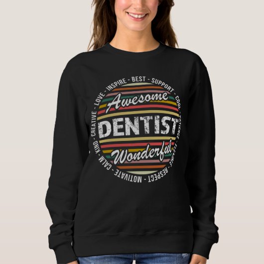 Dentist Appreciation Inspire Sweatshirt (Vorderseite)