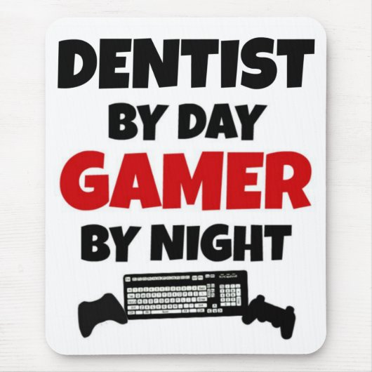 Dentist by Day Gamer by Night Mousepad (Vorne)