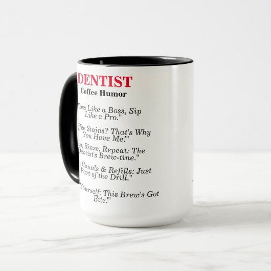 Dentist Coffee Spaß Tasse (Vorderseite Links)