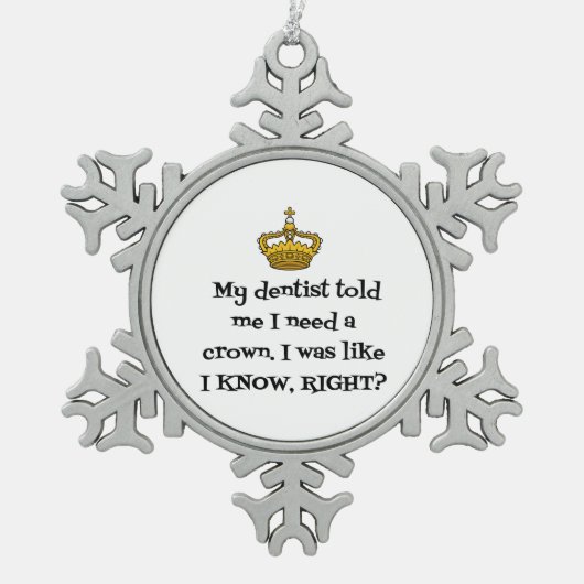 DENTIST CROWN SCHNEEFLOCKEN Zinn-Ornament (Vorderseite)
