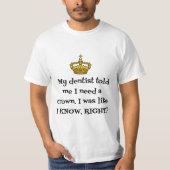 DENTIST CROWN T-Shirt (Vorderseite)