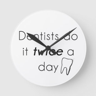 Dentist Do it! Runde Wanduhr