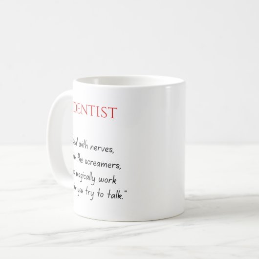 Dentist Funny Mug Kaffeetasse (Vorderseite Links)