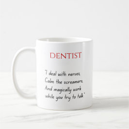 Dentist Funny Mug Kaffeetasse
