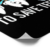 Dentist It's a Beautiful Day to Save Teeth Dental Poster (Ecke)