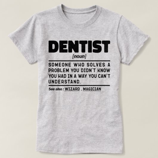 Dentist Noun Doctor Cool Dental Team Funny Student T-Shirt (Design vorne)