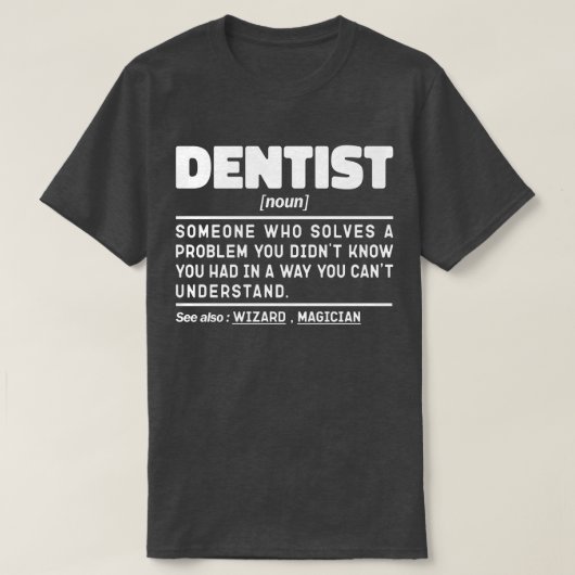 Dentist Noun Doctor Cool Dental Team Funny Student T-Shirt (Design vorne)