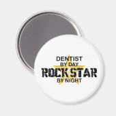 Dentist Rock Star durch Nacht Magnet (Vorderseite/Rückseite)