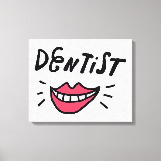 Dentist Smile Leinwanddruck (Vorderseite)