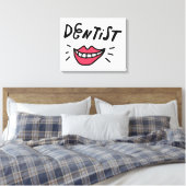 Dentist Smile Leinwanddruck (Insitu (Schlafzimmer))
