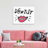 Dentist Smile Leinwanddruck (Insitu (Wohnzimmer))
