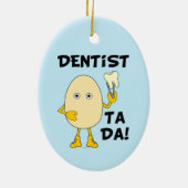 Dentist Ta Da Keramik Ornament (Hinten)