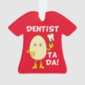 Dentist Ta Da Ornament (Vorderseite)