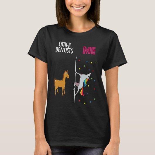 Dentist Unicorn Others You T-Shirt (Vorderseite)