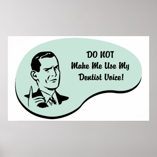Dentist Voice Poster (Vorne)