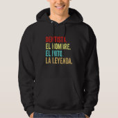 Dentista El Hombre El Mito La Leyenda Hoodie (Vorderseite)