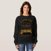 Dentistry Dentist Dental Assistant Dental Grandpa Sweatshirt (Vorne ganz)