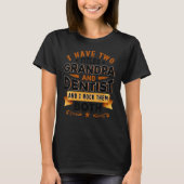 Dentistry Dentist Dental Assistant Dental Grandpa  T-Shirt (Vorderseite)