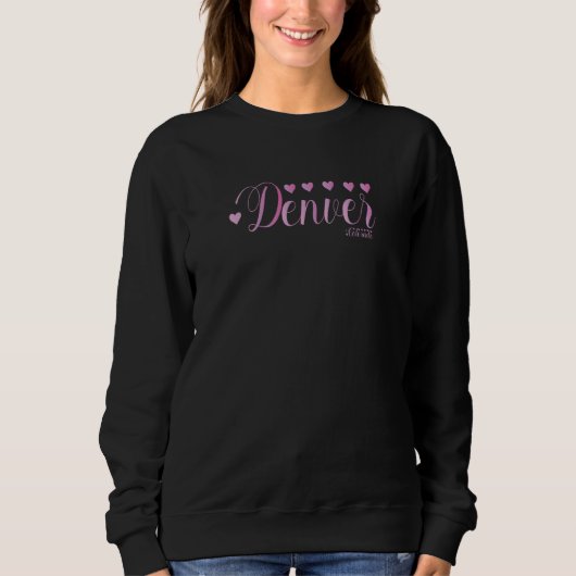 Denver Colorado Valentine Sweatshirt (Vorderseite)