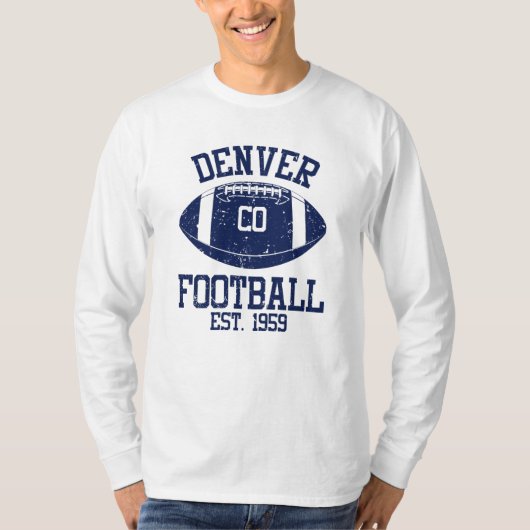 Denver Football Fan Geschenk Präsentation Idee T-Shirt (Vorderseite)