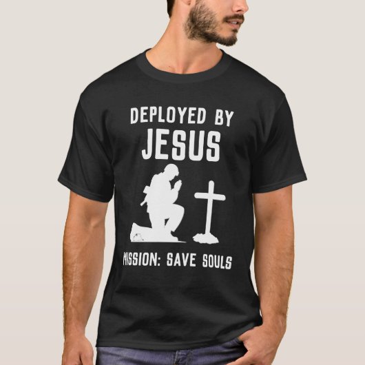 Deployed By Jesus T-Shirt (Vorderseite)