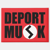 Deport Elon Musk Refridgerator Magnet (Vorderseite)