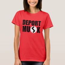 Deport Elon Musk Women's T - Shirt