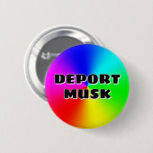 DEPORT MUSK (Sie können die Wörter ändern) Button (Vorne & Hinten)
