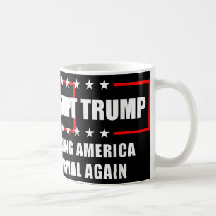 Deport Trump macht Amerika wieder zur Normalität,  Kaffeetasse