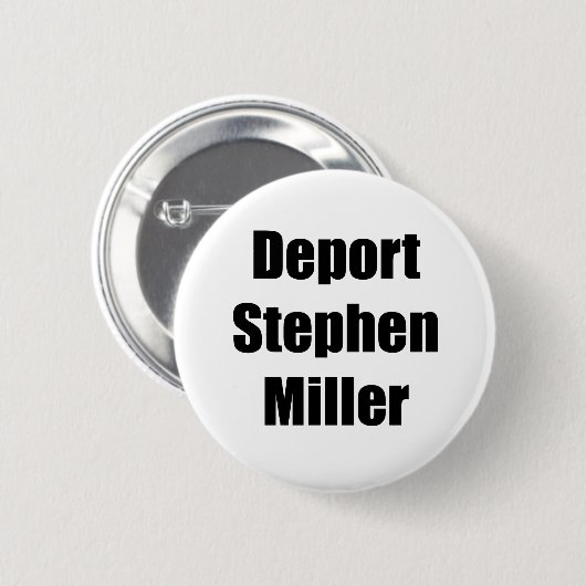Deportant Stephen Miller Button (Vorne & Hinten)